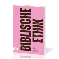 Der kostbare Schatz biblischer Ethik