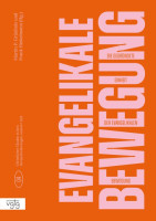 Die begründete Einheit der Evangelikalen Bewegung