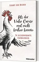 Als der Hahn Caruso mal nicht krähen konnte