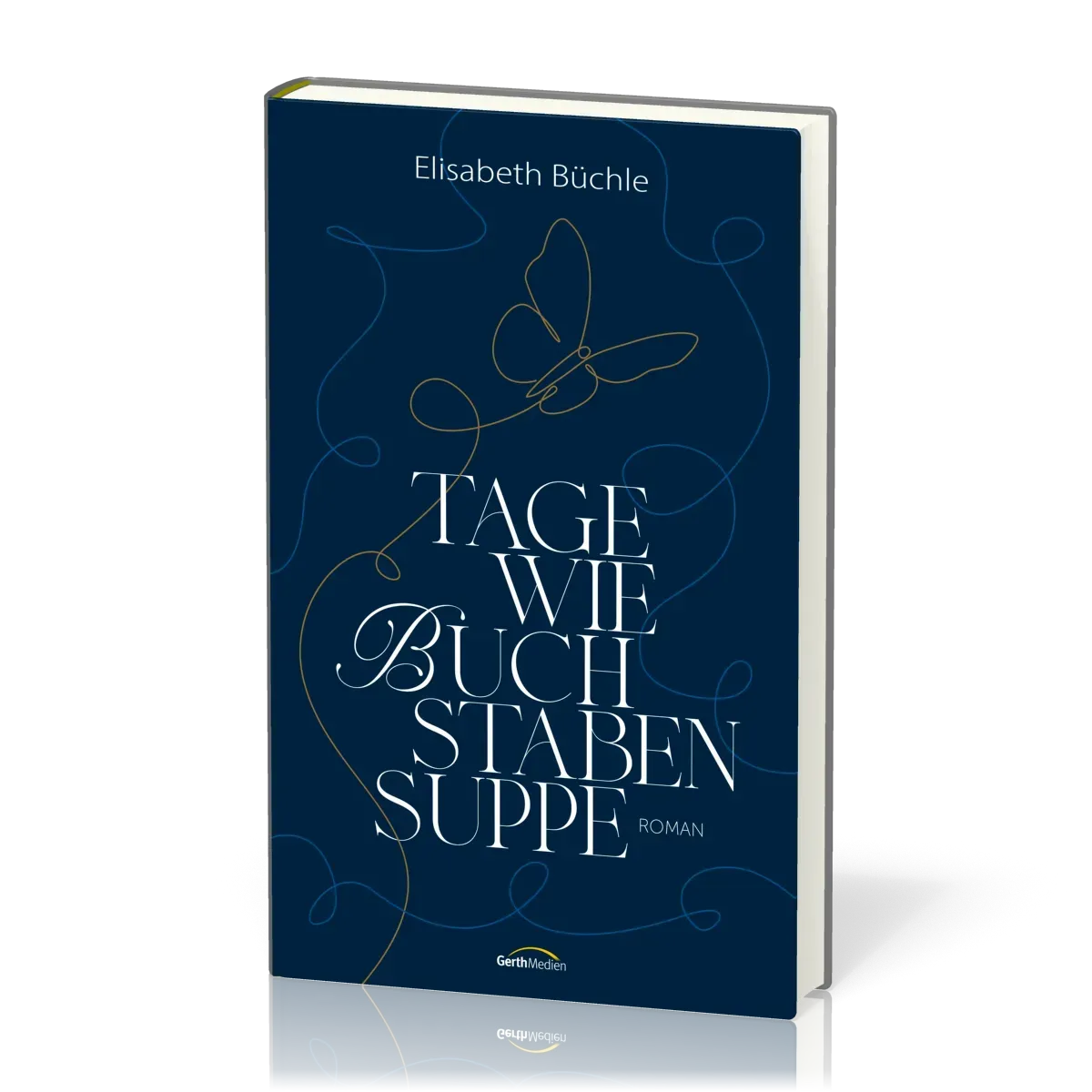 Tage wie Buchstabensuppe - Roman