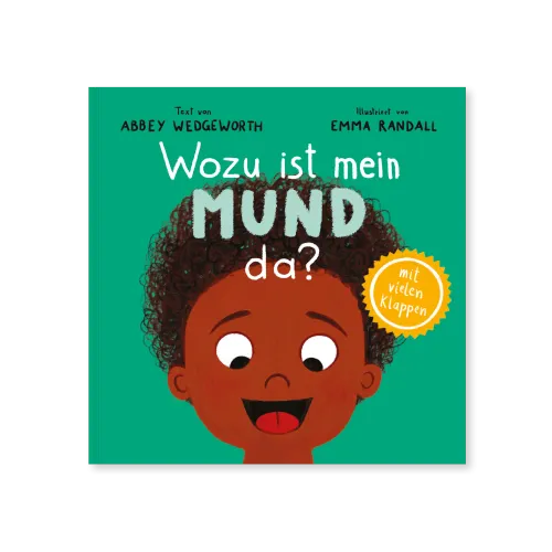 Wozu ist mein Mund da? - Pappbilderbuch mit vielen Klappen für Kinder ab 1 Jahr (Kinderherz...