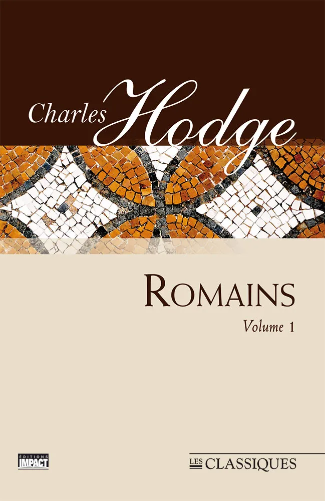 Romains - Volume 1 (ch.1-5) Hodge [nouvelle édition]