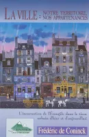 Ville: notre territoire, nos appartenances (La) - L'incarnation de L'Évangile dans le tissu...