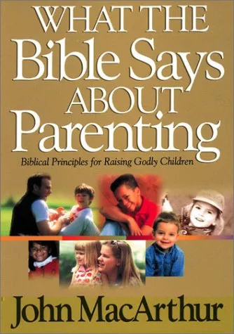 WHAT THE BIBLE SAYS ABOUT PARENTING - SUCCESSFUL CHRISTIAN PARENTING