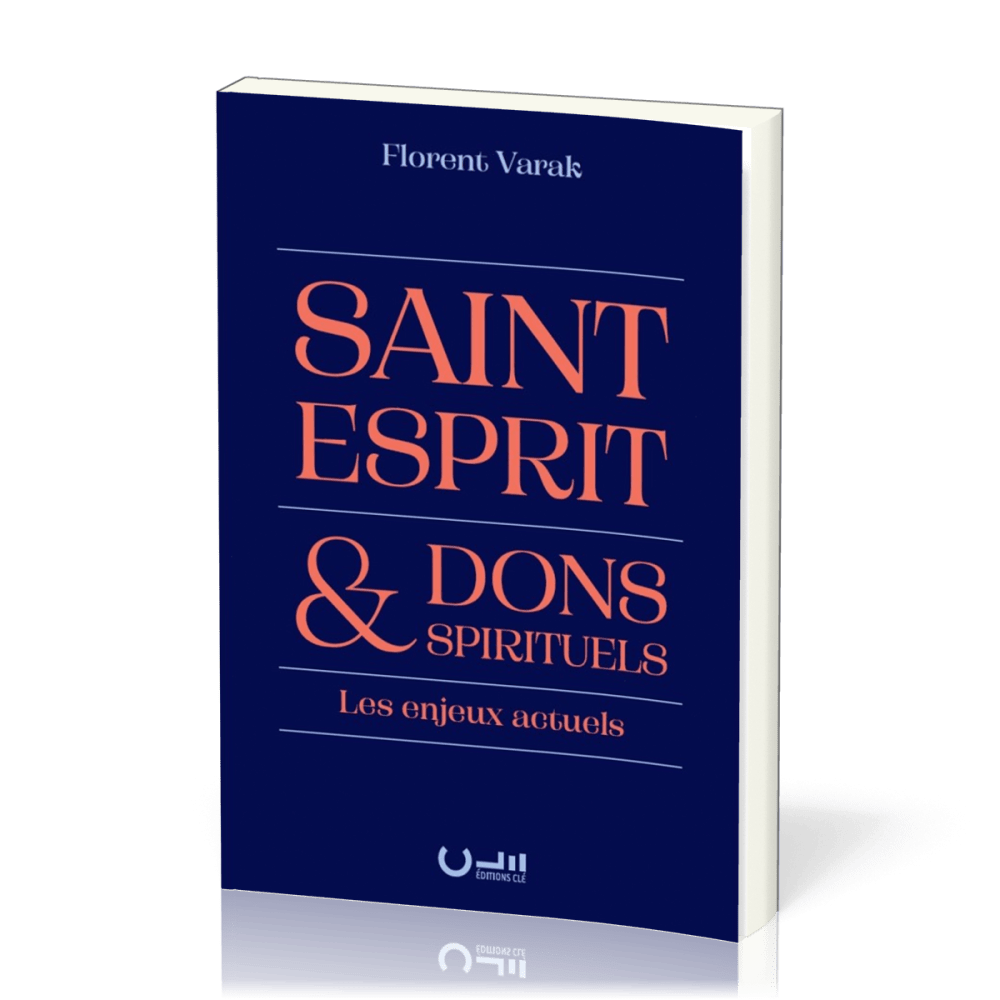 Saint-Esprit et dons spirituels - Les enjeux actuels