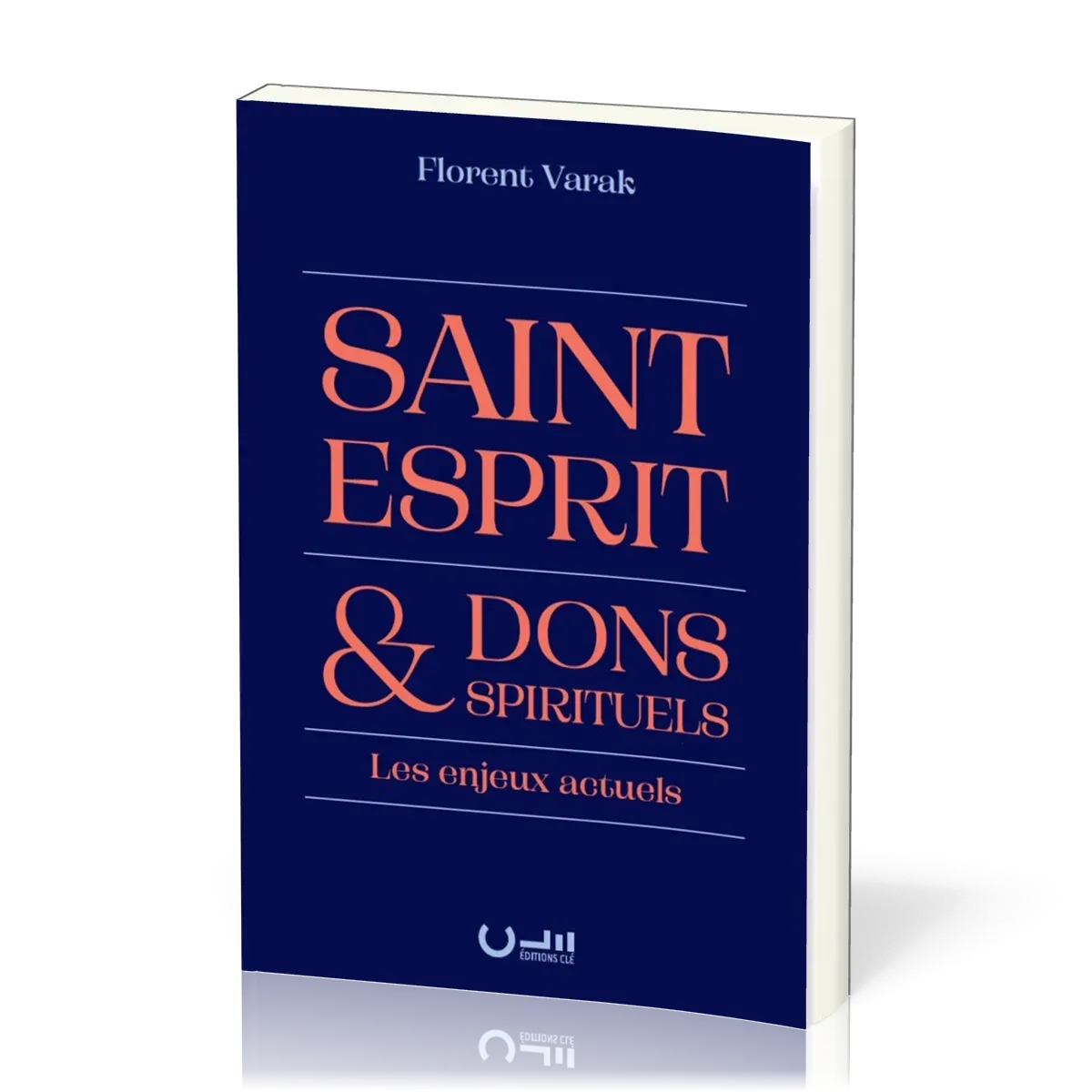 Saint-Esprit et dons spirituels - Les enjeux actuels