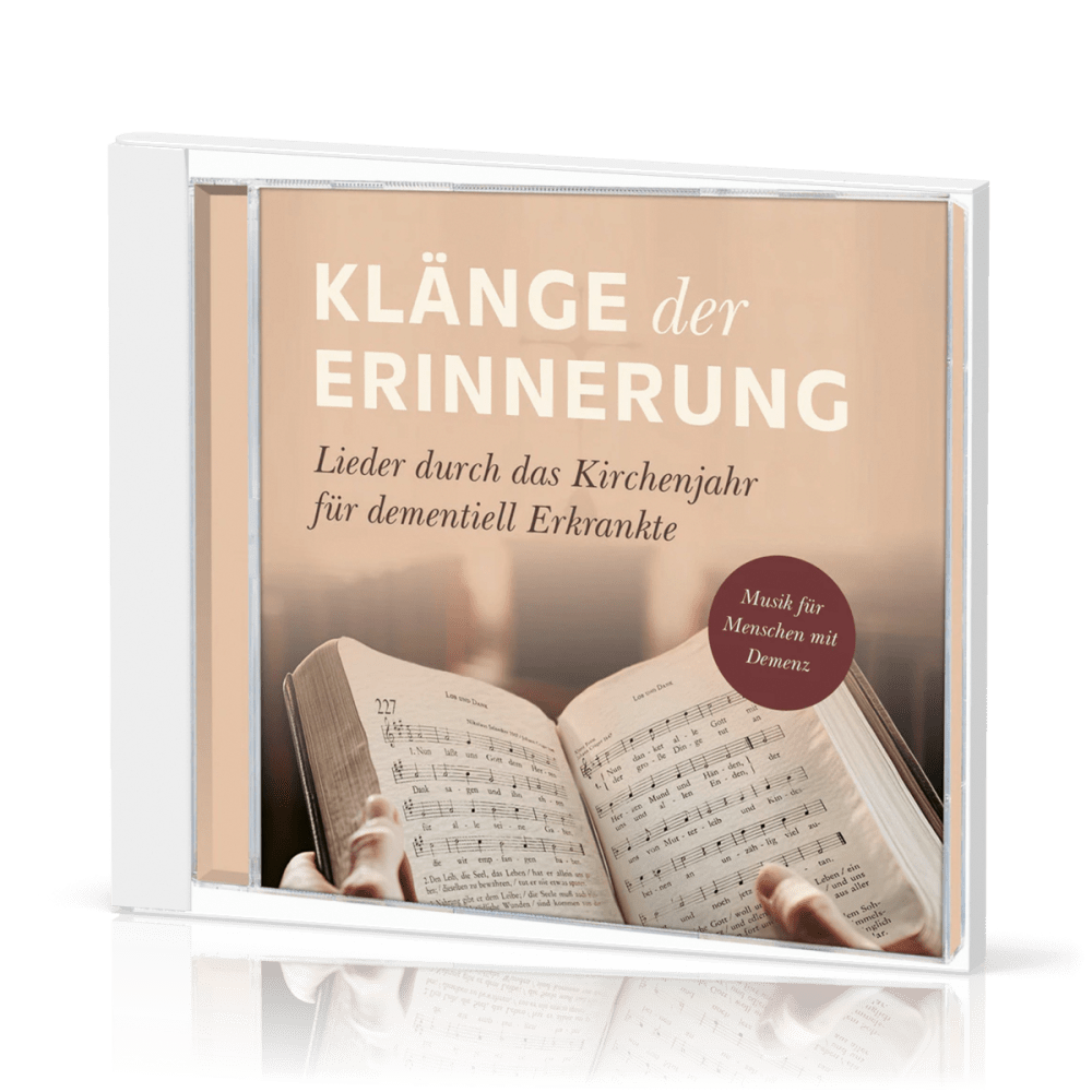 Klänge der Erinnerung (CD) - Lieder durch das Kirchenjahr für dementiell Erkrankte