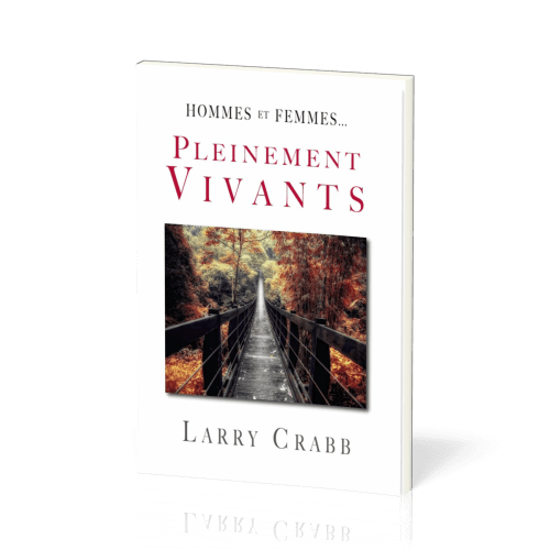 Hommes et femmes pleinement vivants