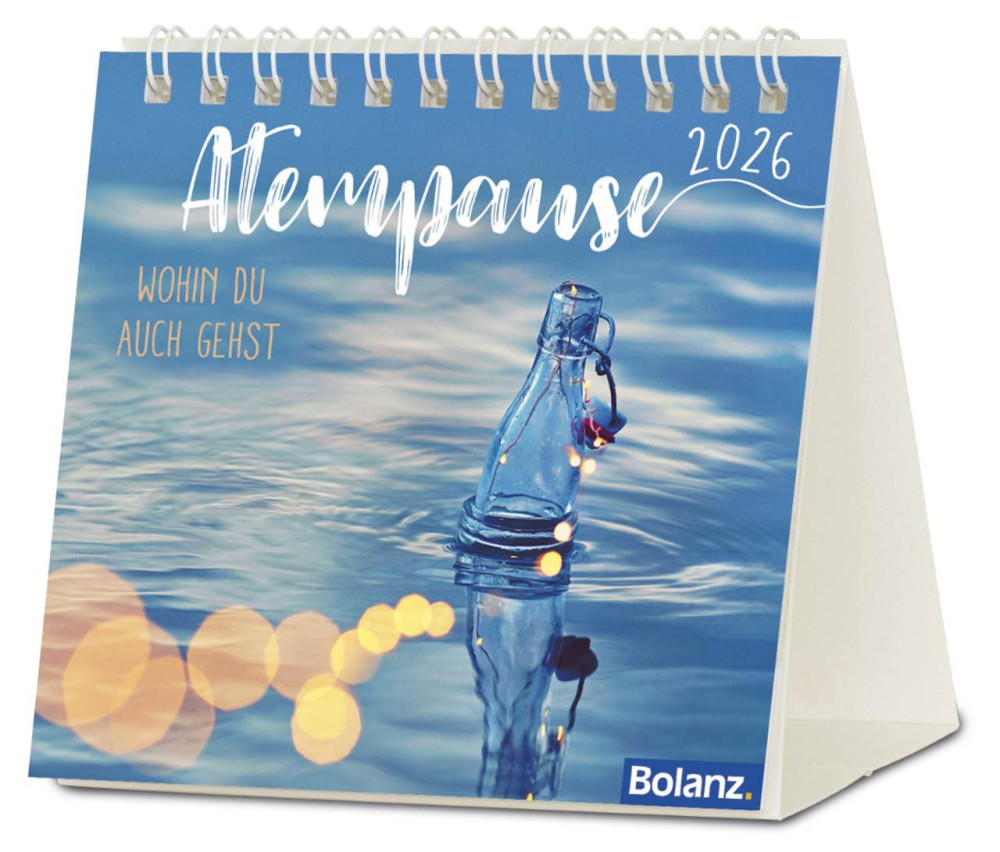 Atempause - Wohin du auch gehst - Minikalender
