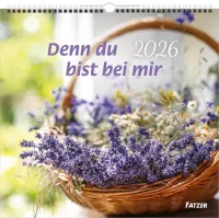 Denn Du bist bei mir - Wandkalender