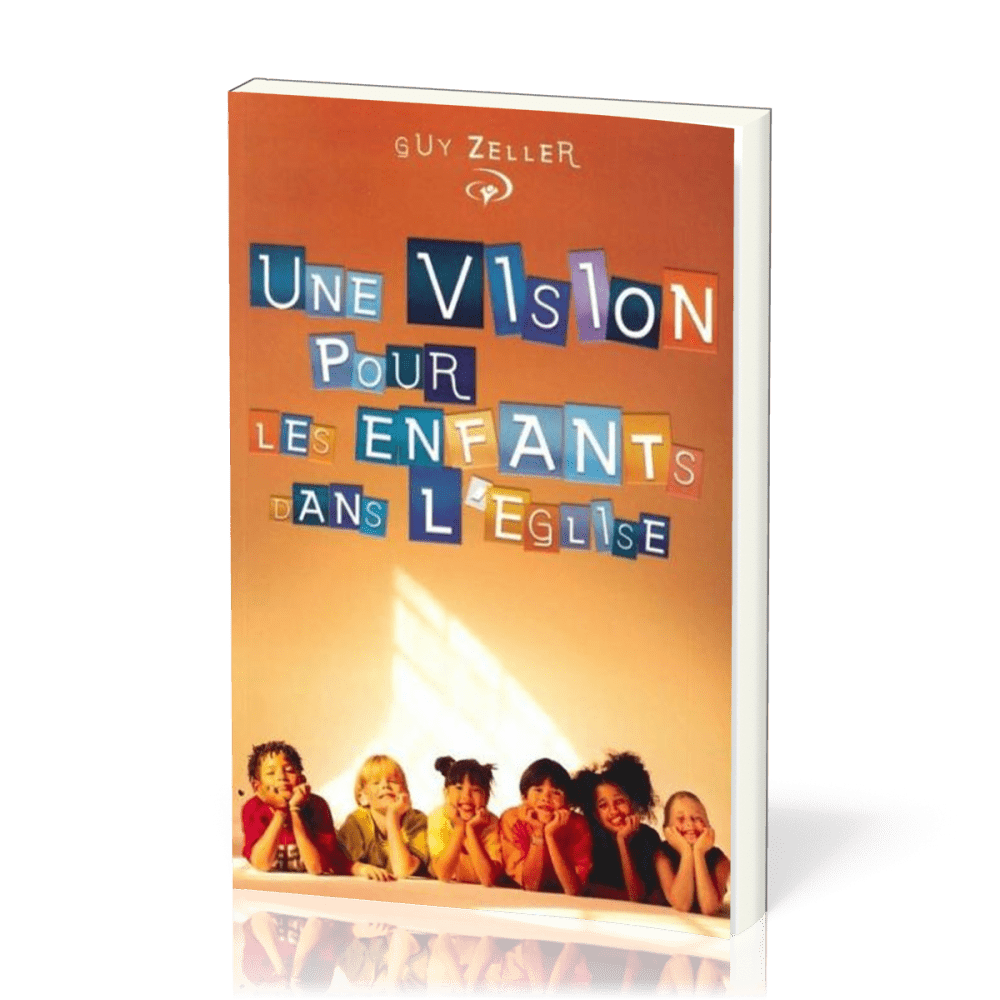 Une vision pour les enfants dans l'Eglise