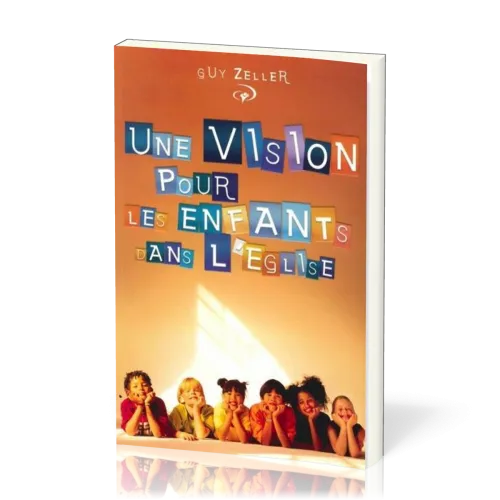 Une vision pour les enfants dans l'Eglise