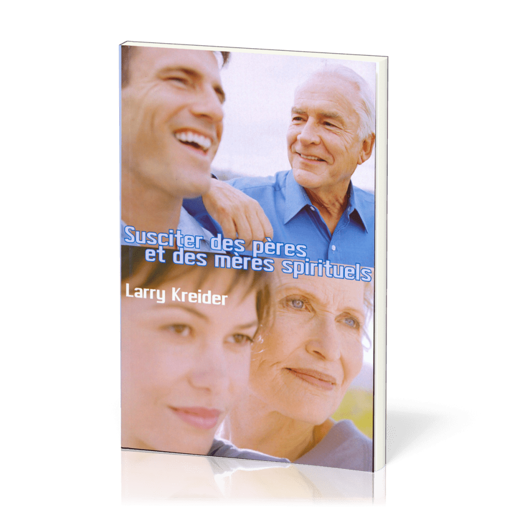 Susciter des pères et des mères spirituels