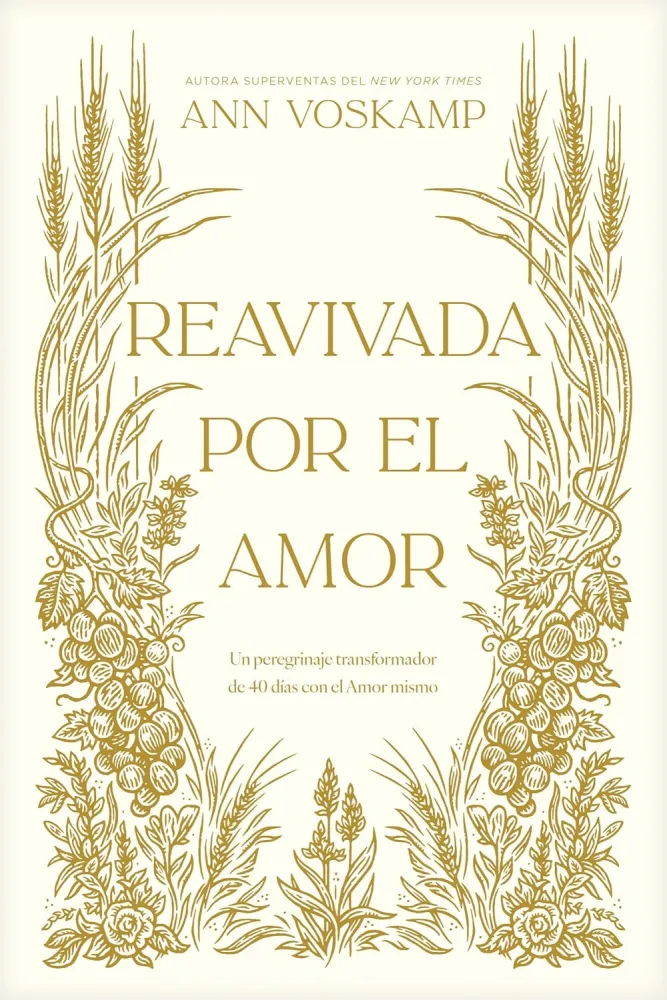 Reavivada Por El Amor - Un Peregrinaje Transformador de 40 Días Con El Amor Mismo