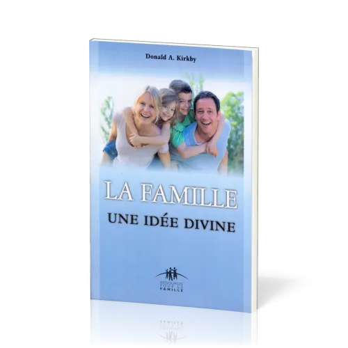 Famille: une idée divine (La)