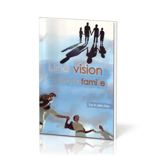 Une vision pour la famille