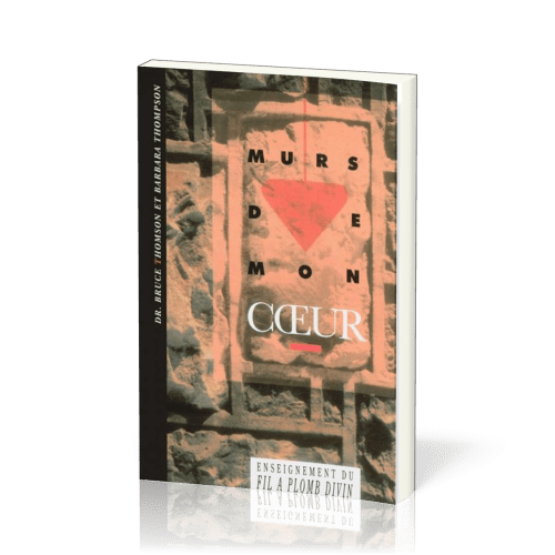 Murs de mon coeur - Enseignement du fil à plomb divin