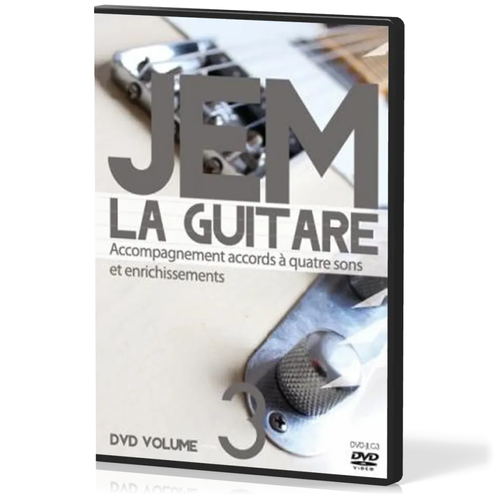 JEM LA GUITARE [DVD] VOL.3 ACCOMPAGNEMENT ACCORDS À QUATRE SONS ET ENRICHESSEMENTS