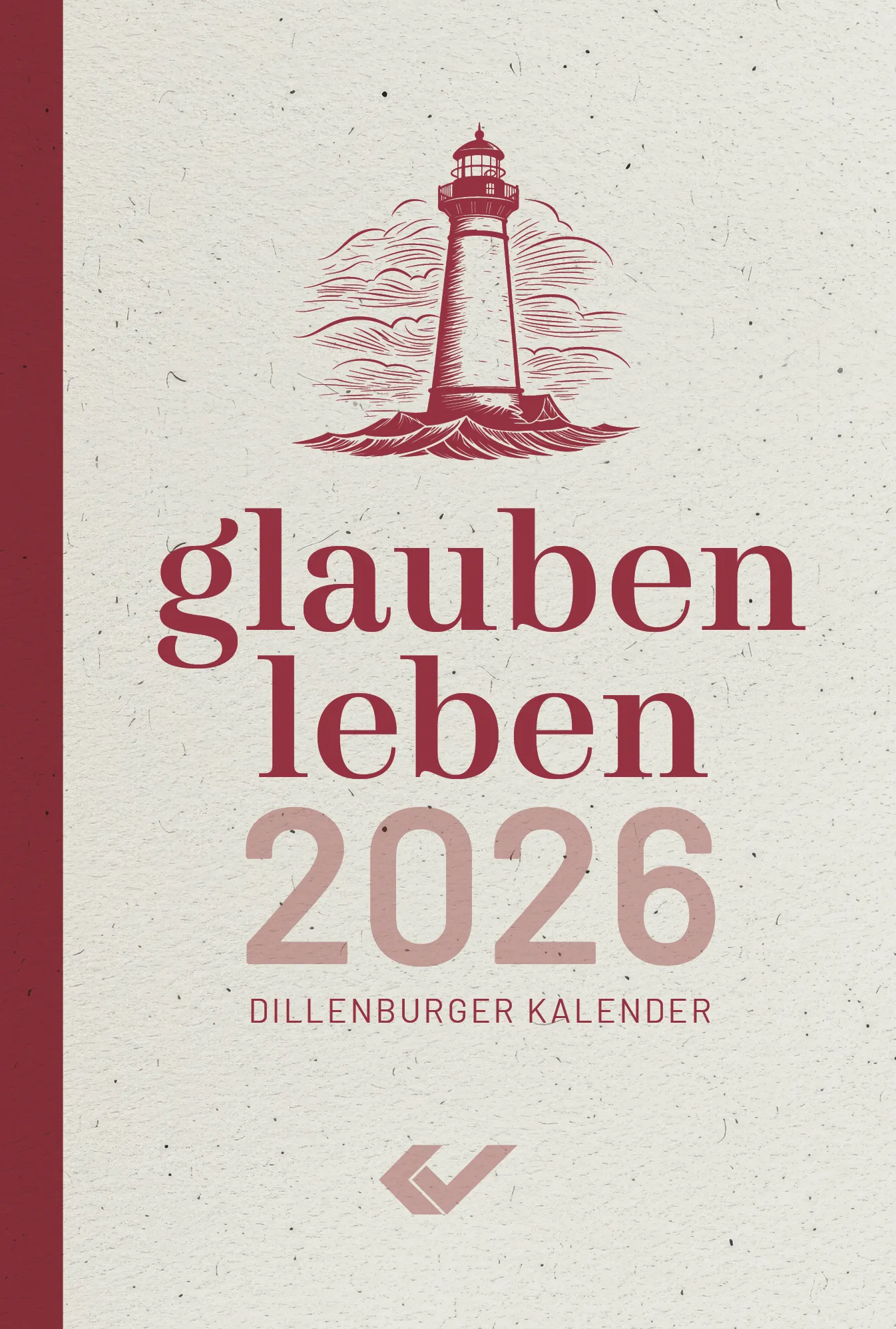 glauben.leben - Dillenburger Kalender - Buchkalender