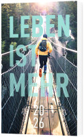 Leben ist mehr 2026 (Paperback) - Impulse für jeden Tag