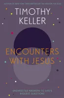 Encounters With Jesus - Unexpected Answers to Life's Biggest Questions [Anglais, Rencontres avec...