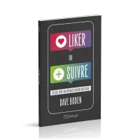 Liker ou suivre ? - Ce que tout ado devrait savoir sur Jésus