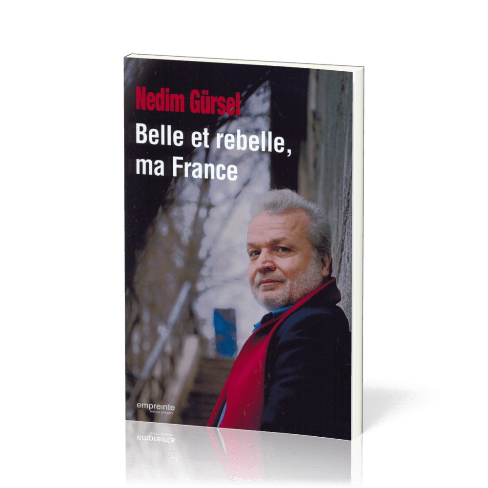 Belle et rebelle, ma France