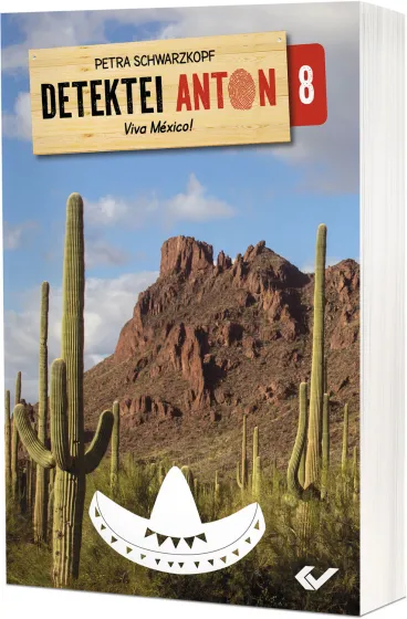 Detektei Anton: Viva México! - Band 8