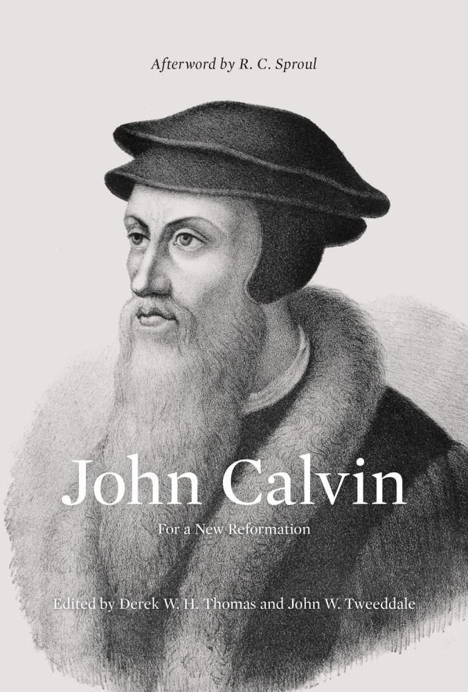 John Calvin - For a New Reformation