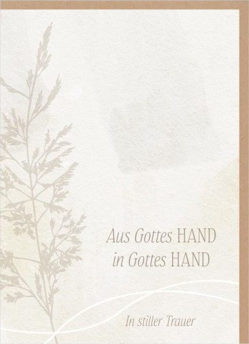 Faltkarte Trauer - Aus Gottes HAND in Gottes HAND - Psalm 73, 23-25