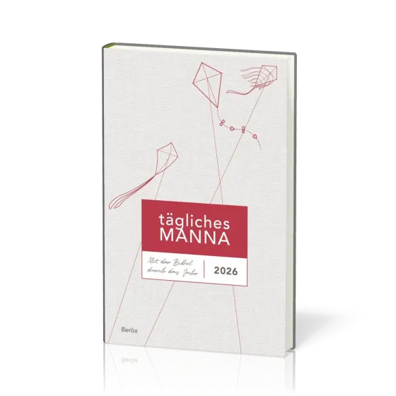 Tägliches Manna - Buchkalender - Mit der Bibel durch das Jahr 2026