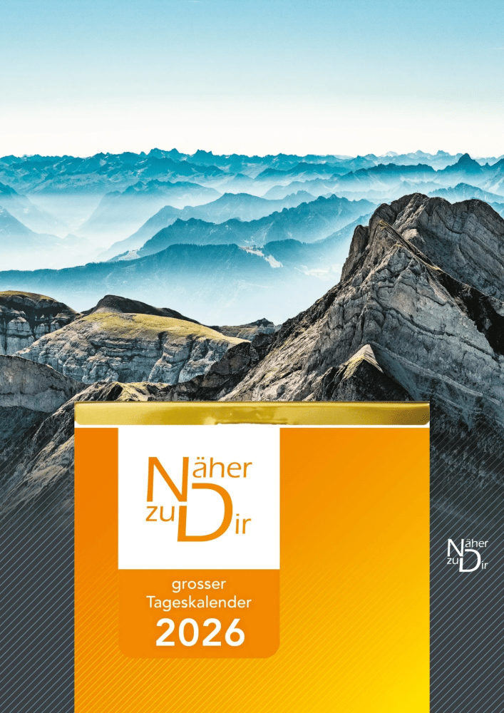 Näher zu dir - Grossdruck Abreisskalender