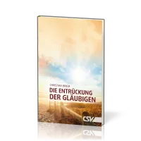 Die Entrückung der Gläubigen