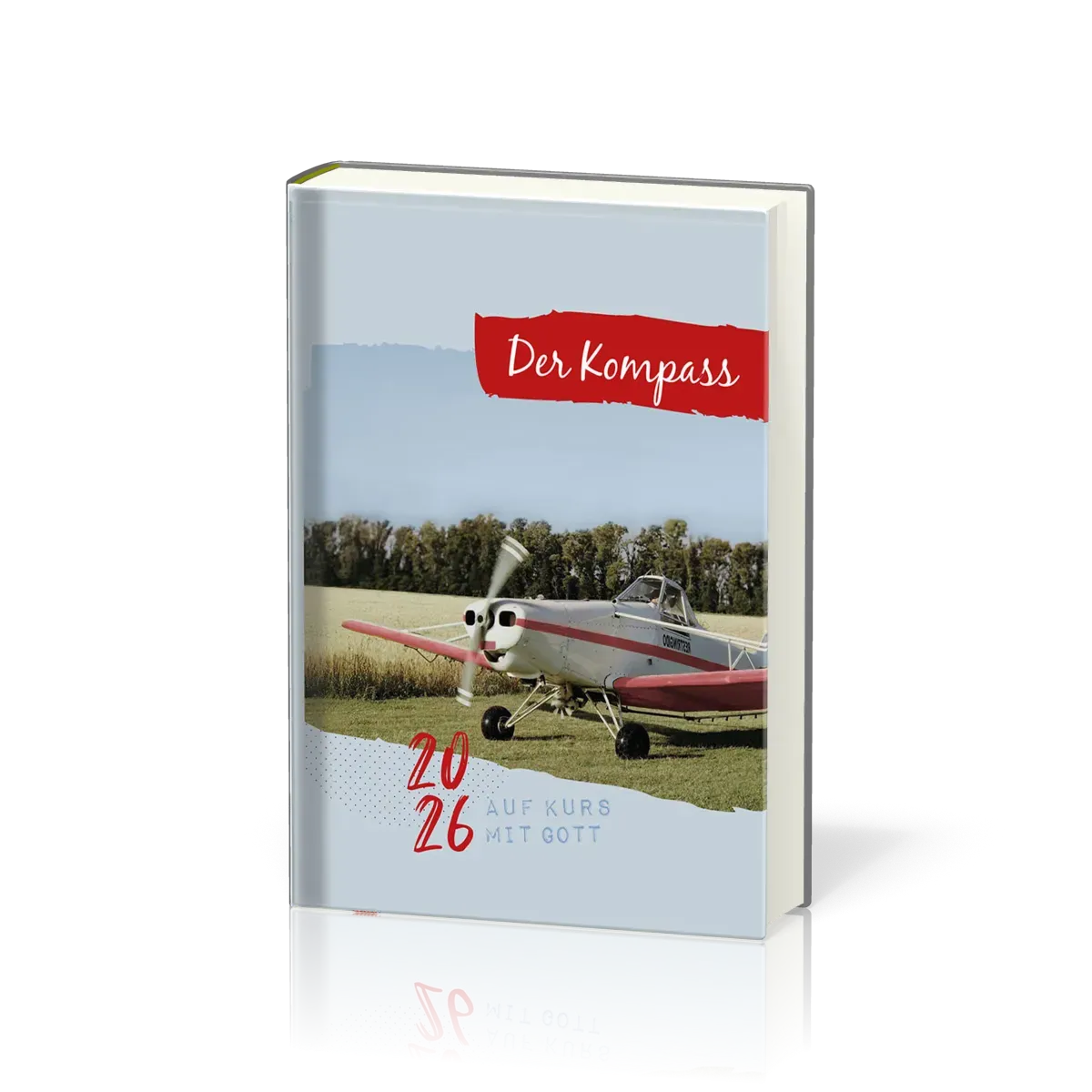 Der Kompass - Buchkalender - Auf Kurs mit Gott