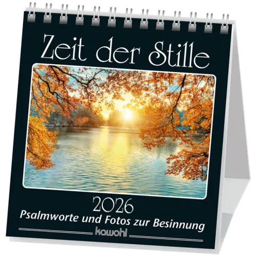 Zeit der Stille - Psalmworte und Fotos zur Besinnung - Aufstellkalender