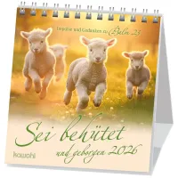 Sei behütet und geborgen - Impulse und Gedanken aus Psalm 23 - Aufstellkalender