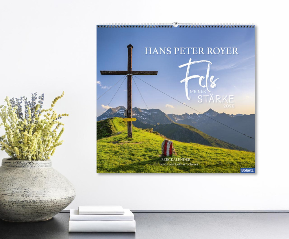 Fels meiner Stärke - Hans Peter Royer - Wandkalender