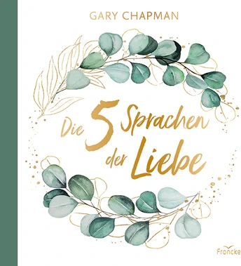 DIE FÜNF SPRACHEN DER LIEBE - Geschenkausgabe