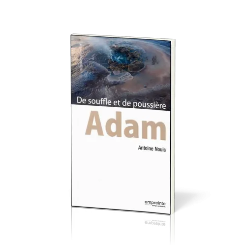 Adam, de souffle et de poussière