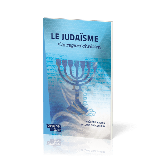 Judaïsme (Le) - Un regard chrétien