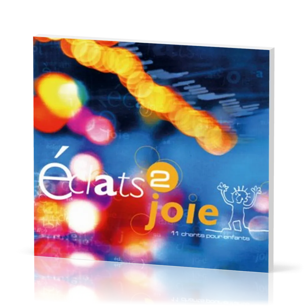 Éclats 2 joie [CD playback] - 11 chants pour enfants