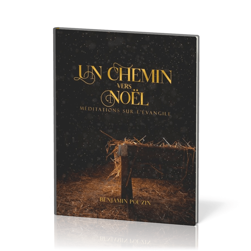 Un chemin vers Noël - Méditations sur l'Évangile