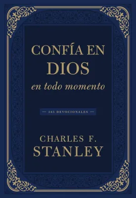 Confía en Dios en todo momento - 365 devocionales
