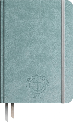 Meine Ankerpunkte 2026 (Taschenkalender) - Mein Navigator für Klarheit im Alltag und Fokus im...