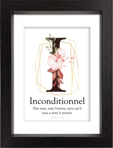 Mon cadre inspiration - I comme Inconditionnel