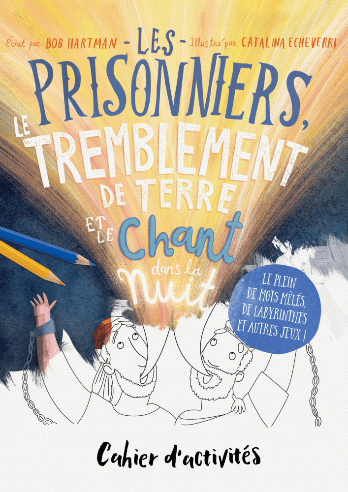 Prisonniers, le tremblement de terre et le chant dans la nuit (Les) - Cahier d'activités