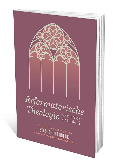 Reformatorische Theologie - was steckt dahinter?