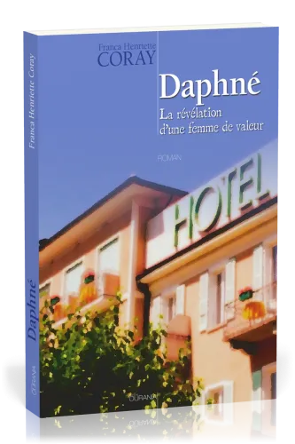 Daphné - La révélation d'une femme de valeur