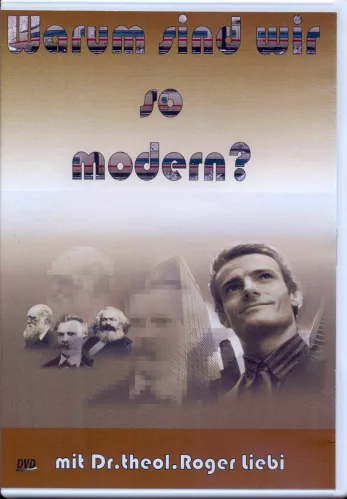 Warum sind wir so modern? - Welche Einflüsse haben unser Denken geprägt?