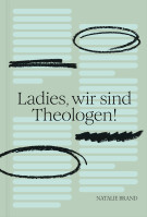 Ladies, wir sind Theologen! - Eine Einladung an Frauen, ihren Gott zu kennen